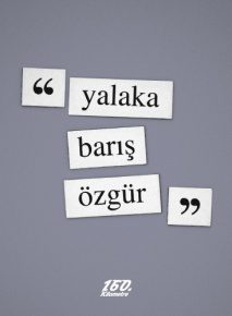 Yalaka | Barış Özgür