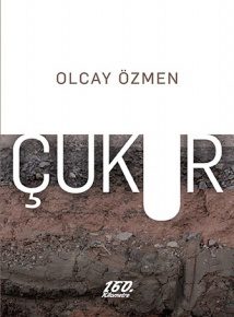 Çukur | Olcay Özmen