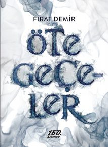 Öte Geçeler | Fırat Demir