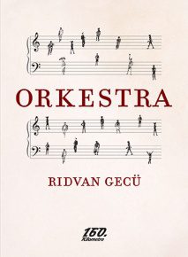 Orkestra | Rıdvan Gecü