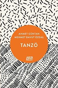 TANZÖ | Ahmet Güntan - Mehmet Davut Özdal