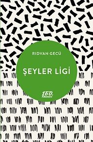 Şeyler Ligi | Rıdvan Gecü