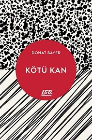 Kötü Kan | Donat Bayer